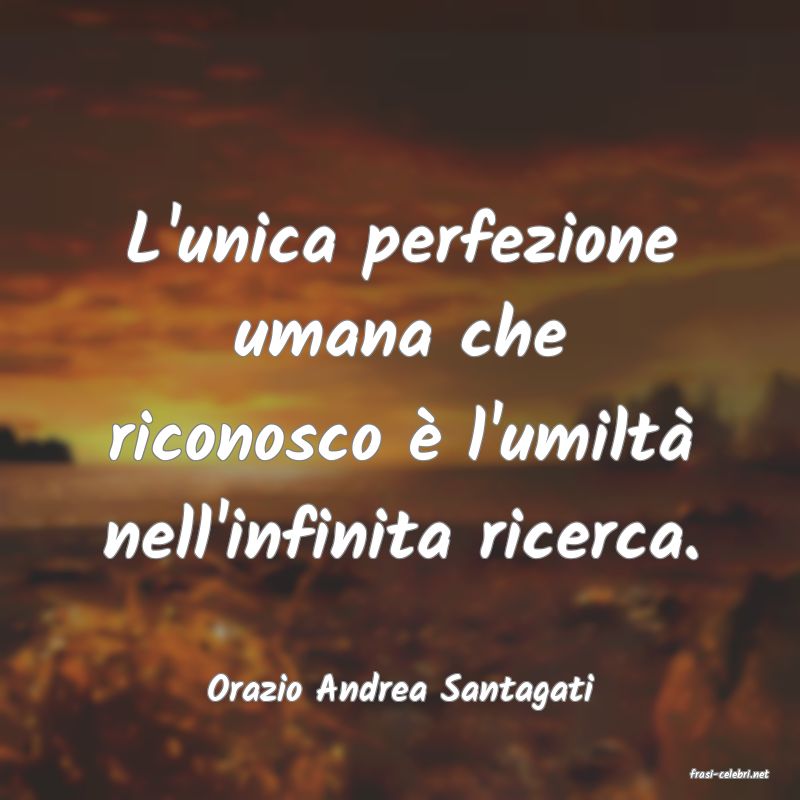 frasi di  Orazio Andrea Santagati
