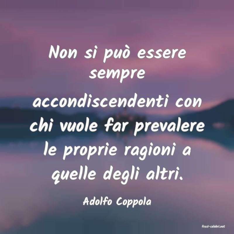 frasi di  Adolfo Coppola
