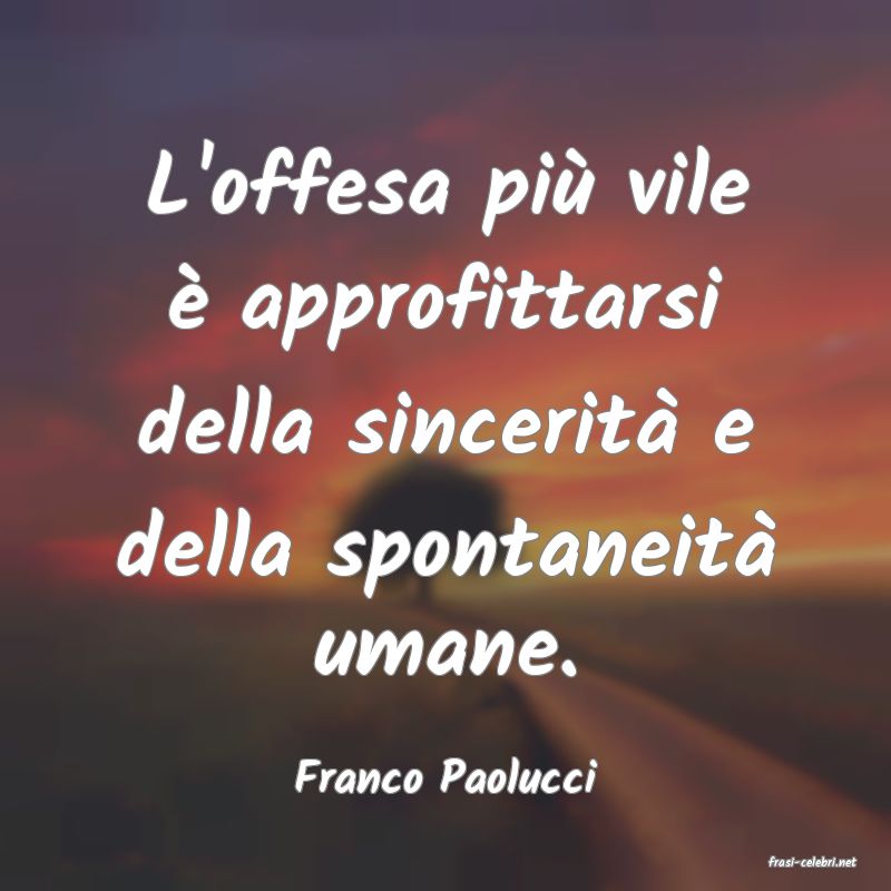 frasi di  Franco Paolucci
