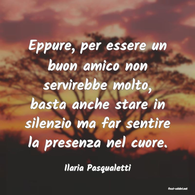 frasi di  Ilaria Pasqualetti
