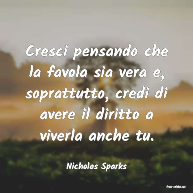 frasi di  Nicholas Sparks
