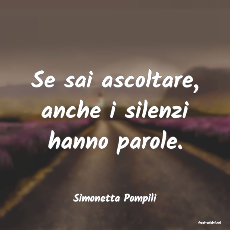 frasi di  Simonetta Pompili
