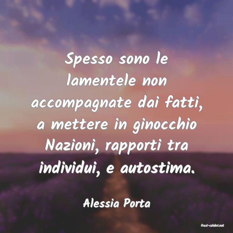 frasi di  Alessia Porta
