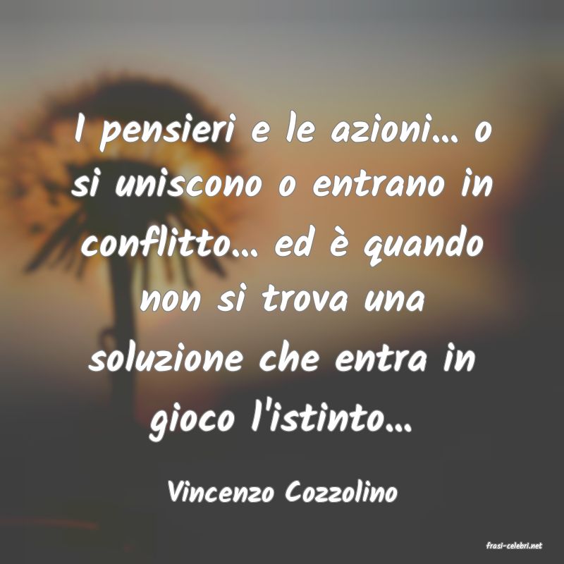 frasi di  Vincenzo Cozzolino
