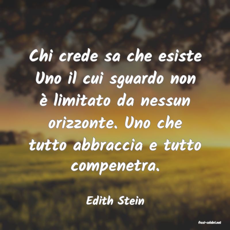 frasi di  Edith Stein
