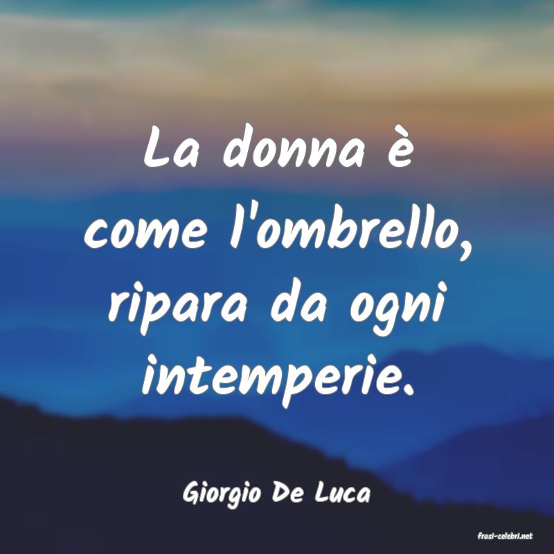 frasi di Giorgio De Luca