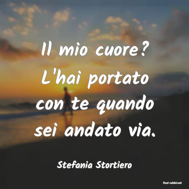 frasi di  Stefania Stortiero
