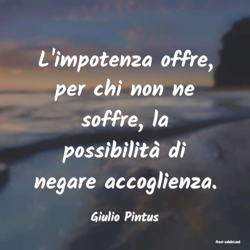 frasi di  Giulio Pintus
