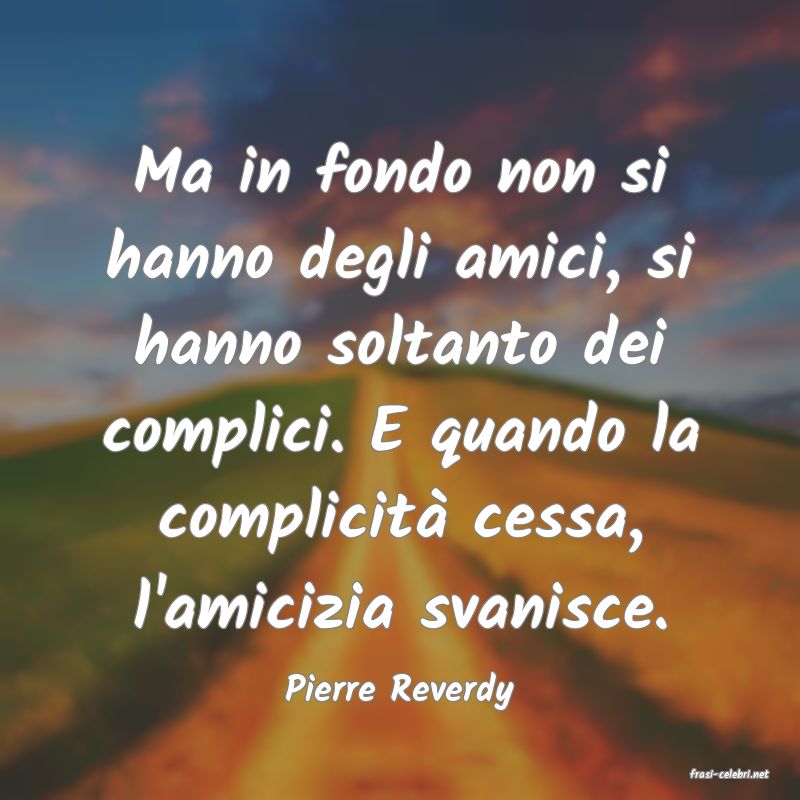 frasi di  Pierre Reverdy
