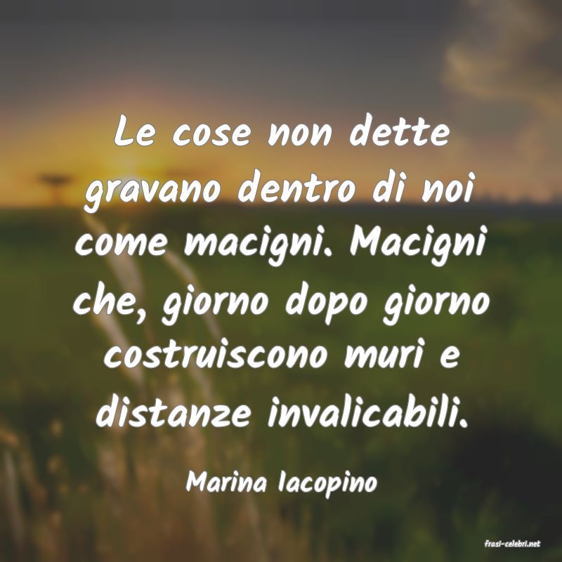 frasi di  Marina Iacopino
