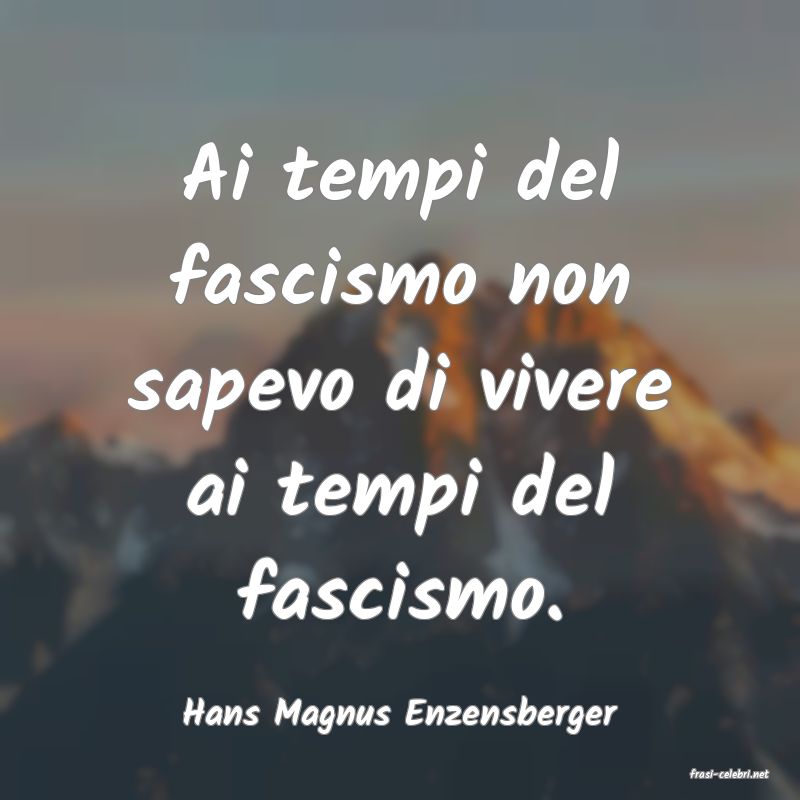 frasi di Hans Magnus Enzensberger