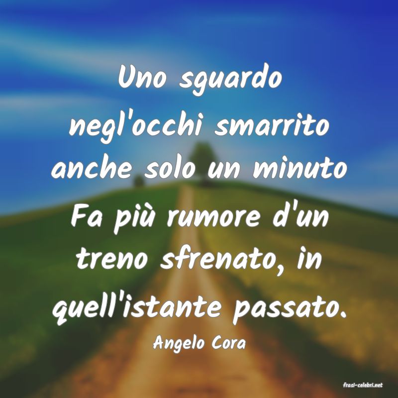 frasi di  Angelo Cora
