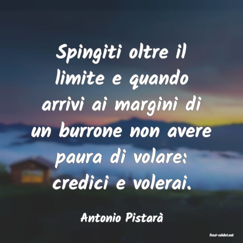 frasi di Antonio Pistar