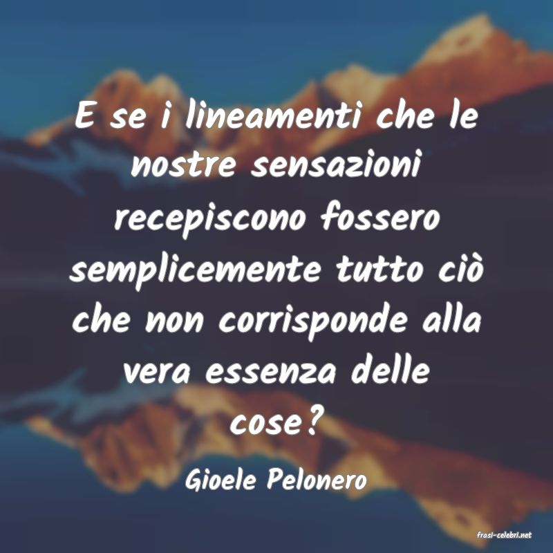 frasi di  Gioele Pelonero
