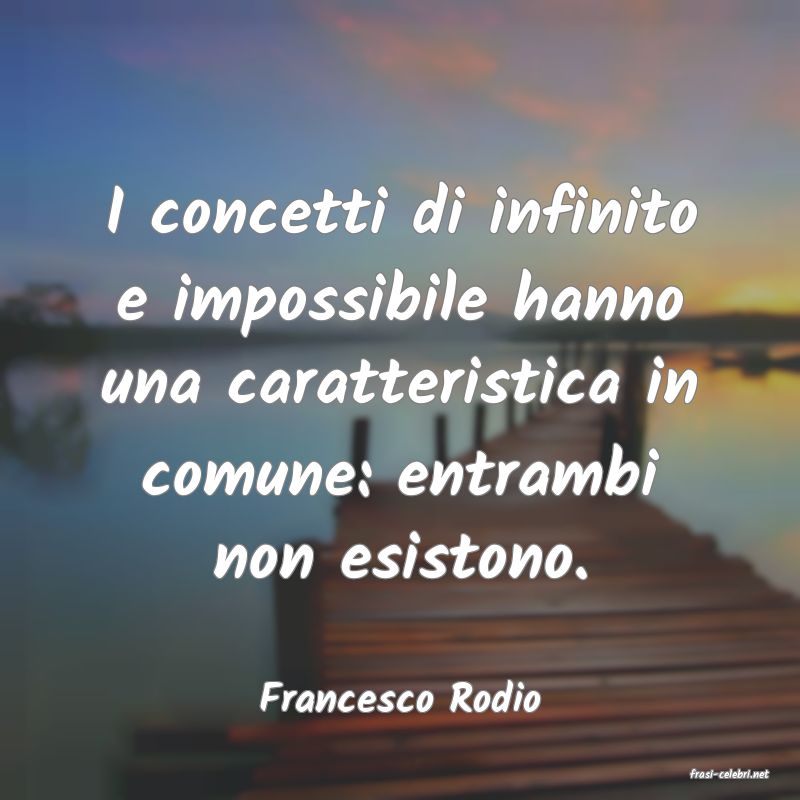 frasi di  Francesco Rodio
