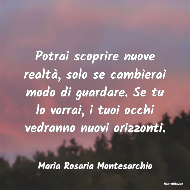 frasi di  Maria Rosaria Montesarchio
