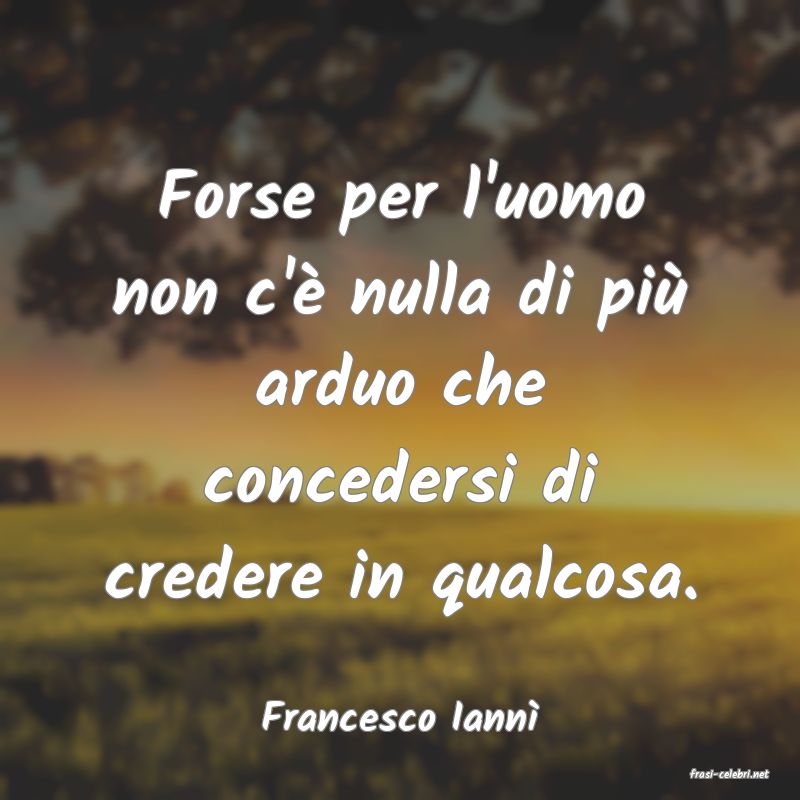 frasi di Francesco Iann