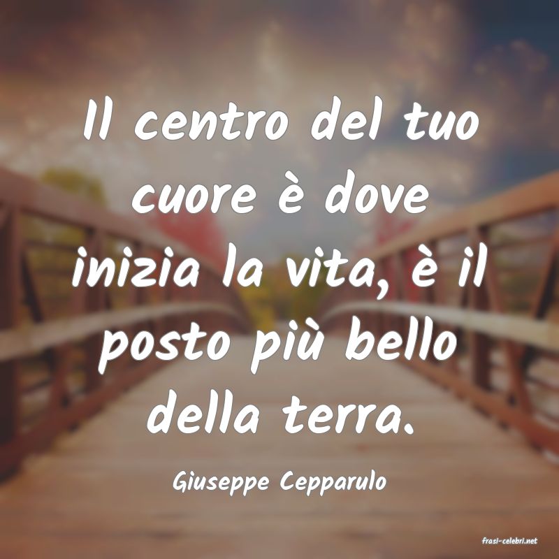 frasi di  Giuseppe Cepparulo
