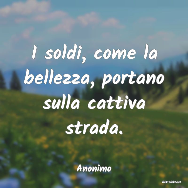 frasi di Anonimo