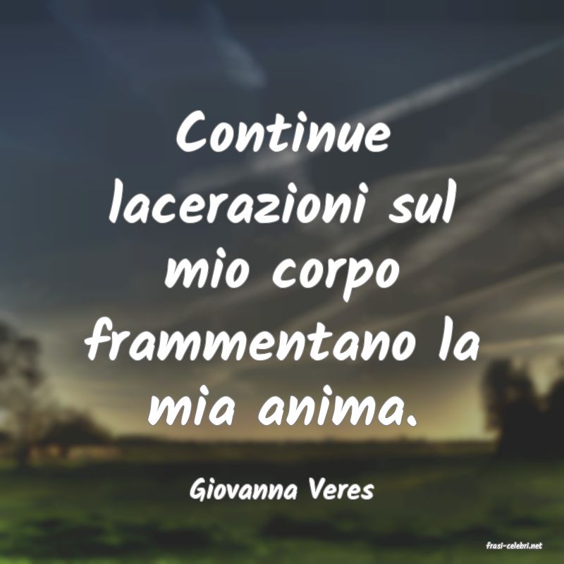 frasi di  Giovanna Veres
