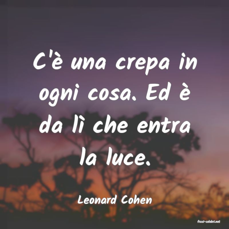 frasi di  Leonard Cohen
