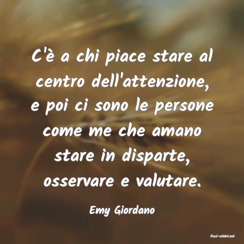 frasi di  Emy Giordano
