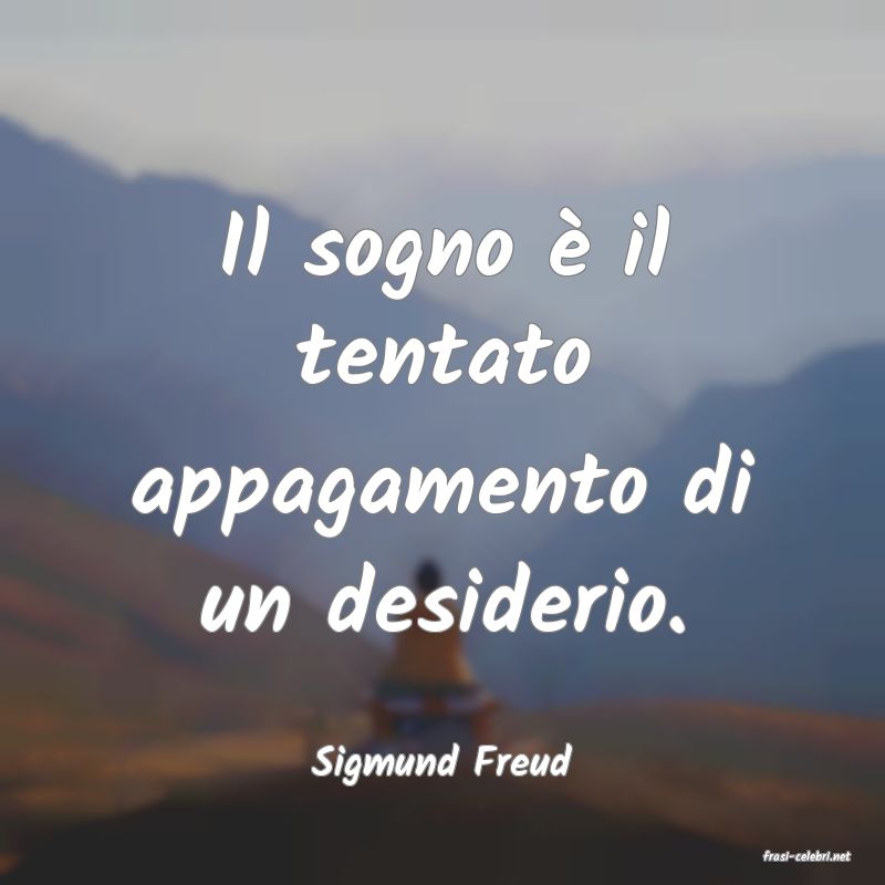 frasi di  Sigmund Freud
