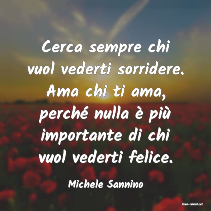 frasi di  Michele Sannino
