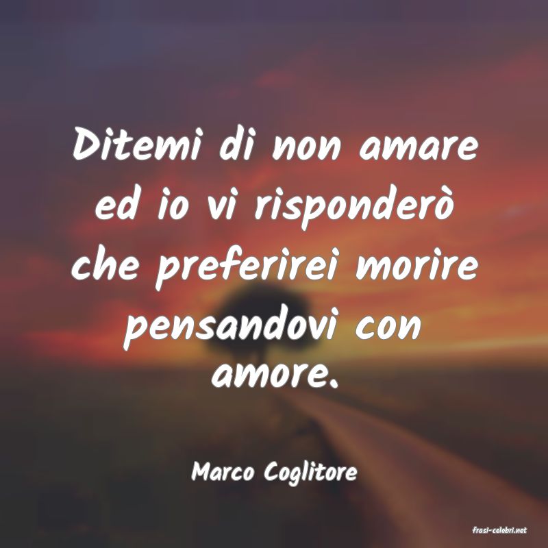 frasi di  Marco Coglitore
