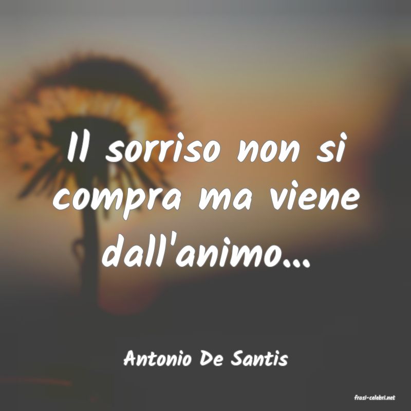 frasi di  Antonio De Santis
