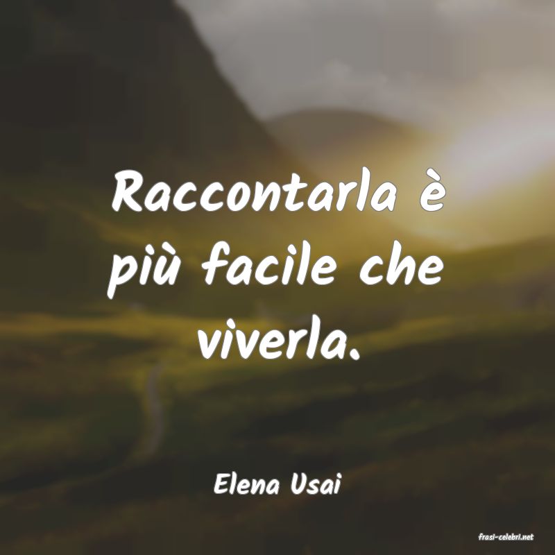 frasi di  Elena Usai
