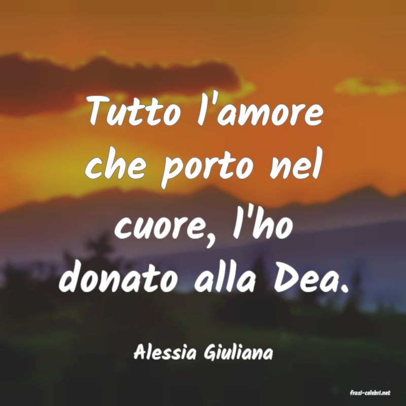 frasi di  Alessia Giuliana
