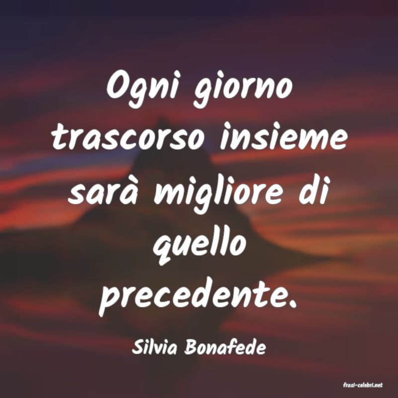 frasi di  Silvia Bonafede
