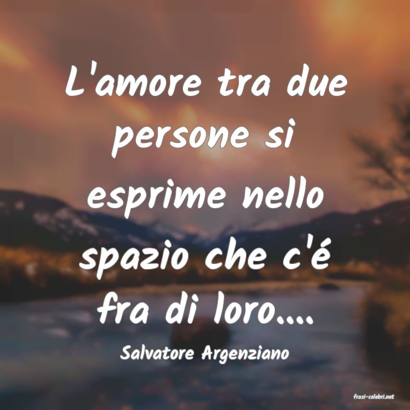 frasi di  Salvatore Argenziano
