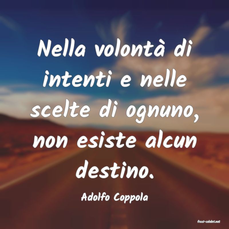 frasi di  Adolfo Coppola
