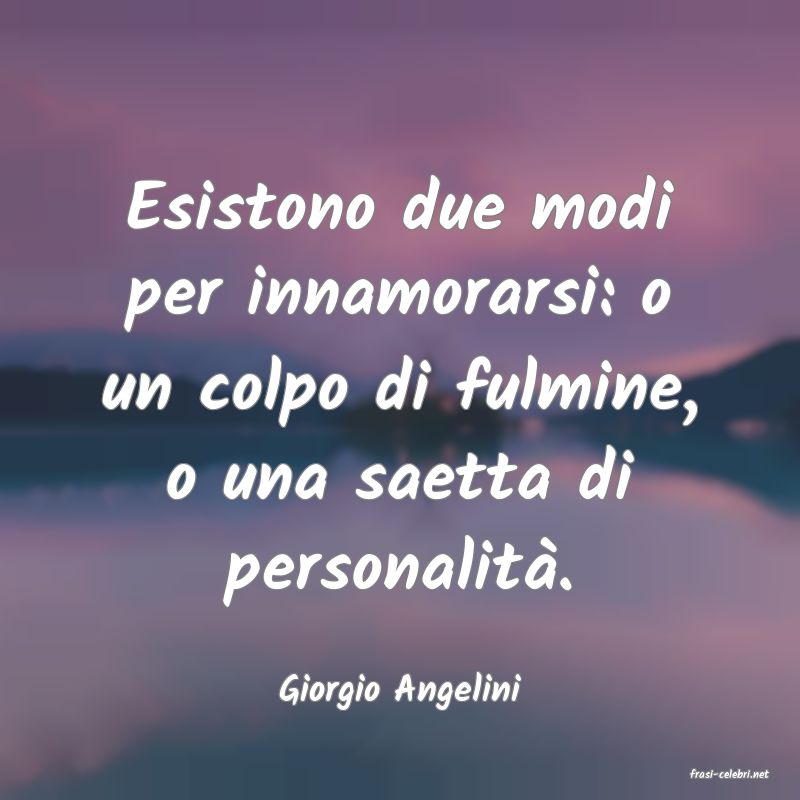 frasi di  Giorgio Angelini
