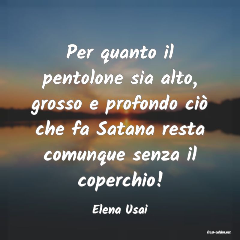 frasi di  Elena Usai
