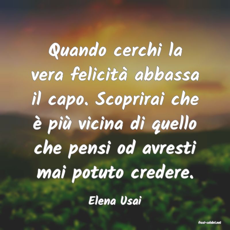 frasi di  Elena Usai
