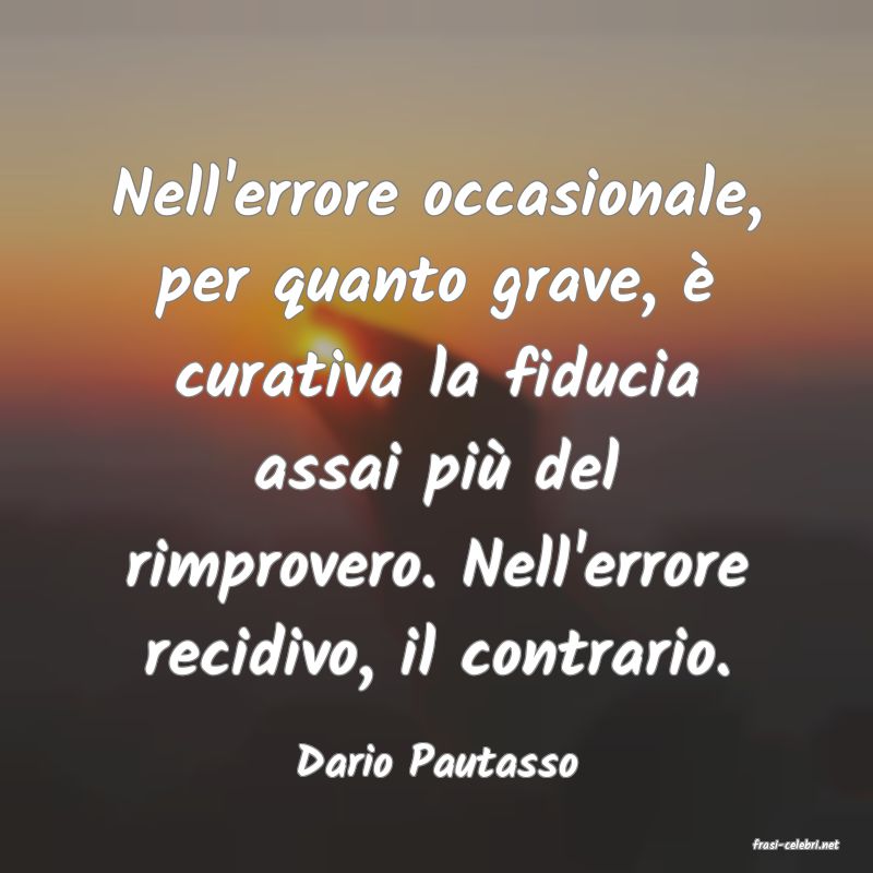 frasi di  Dario Pautasso
