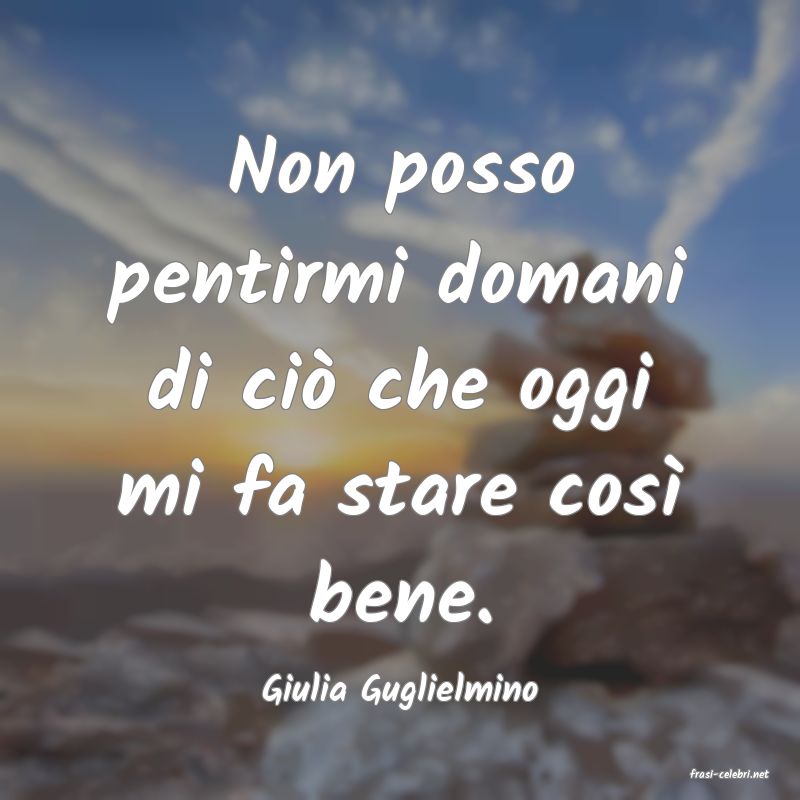 frasi di  Giulia Guglielmino
