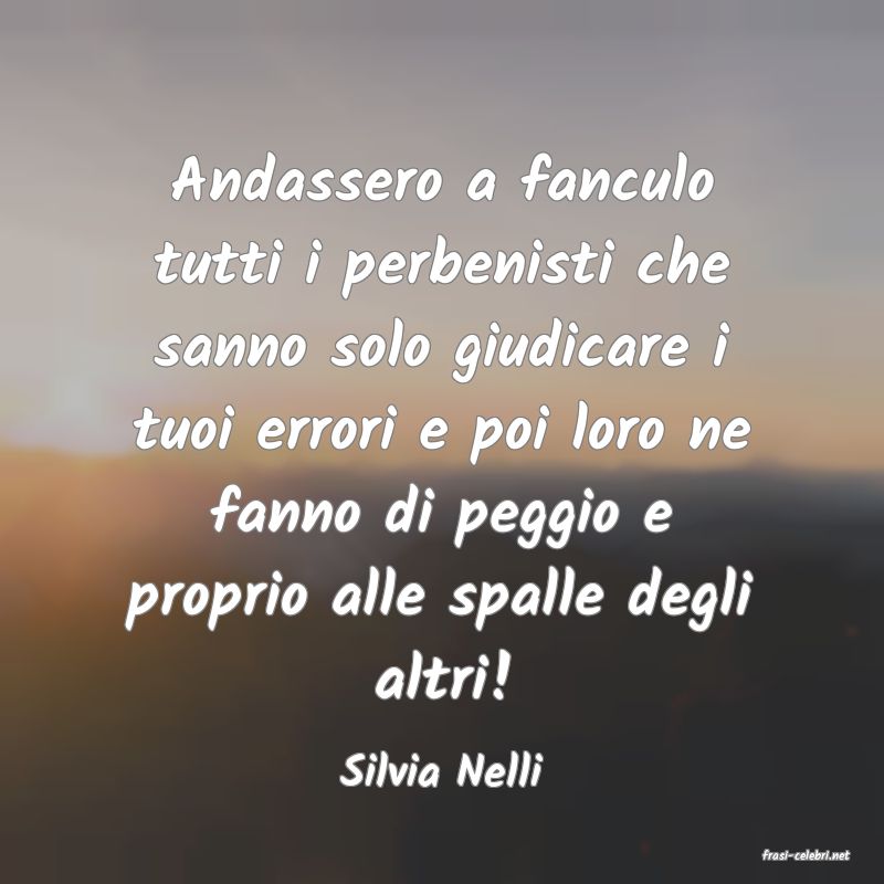 frasi di  Silvia Nelli
