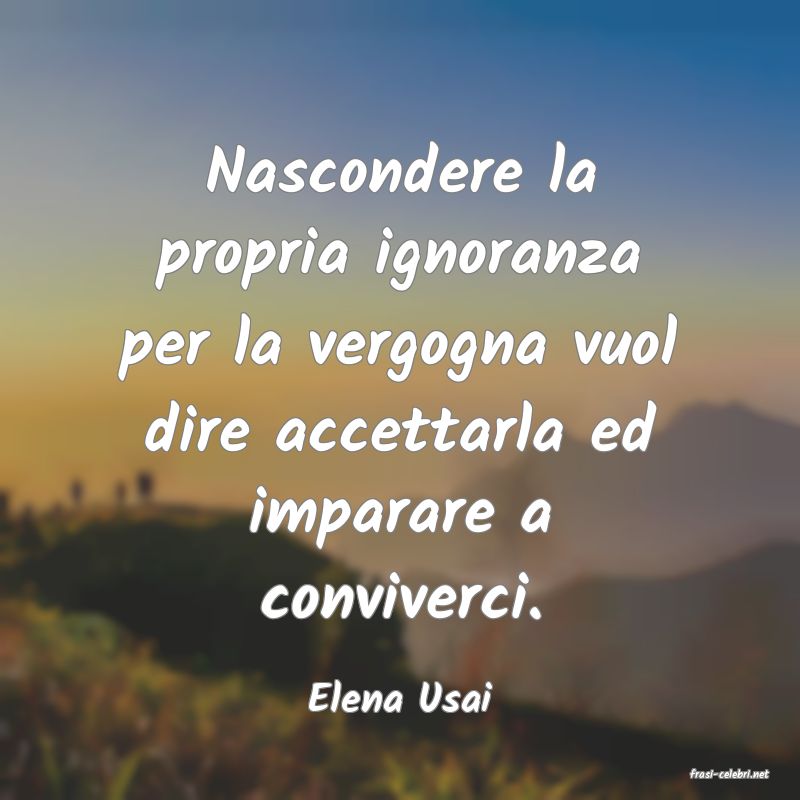 frasi di  Elena Usai
