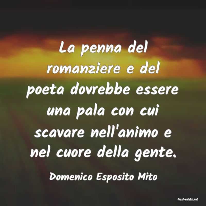 frasi di  Domenico Esposito Mito
