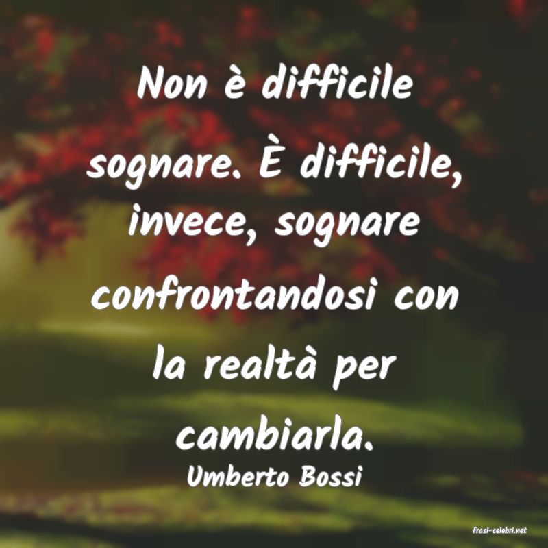 frasi di  Umberto Bossi
