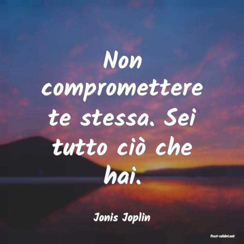 frasi di Jonis Joplin