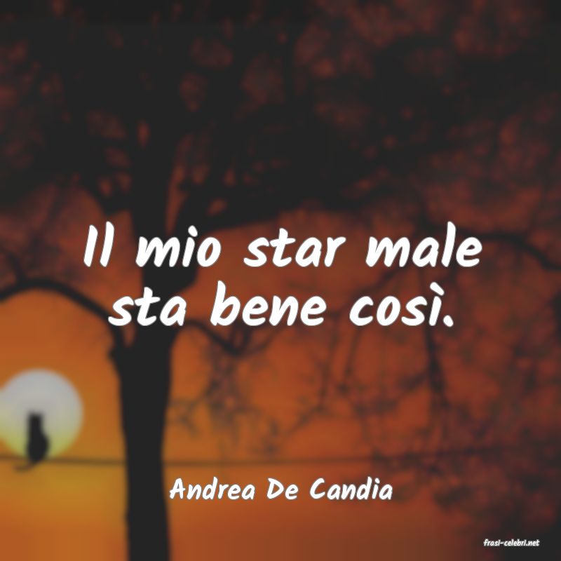 frasi di  Andrea De Candia
