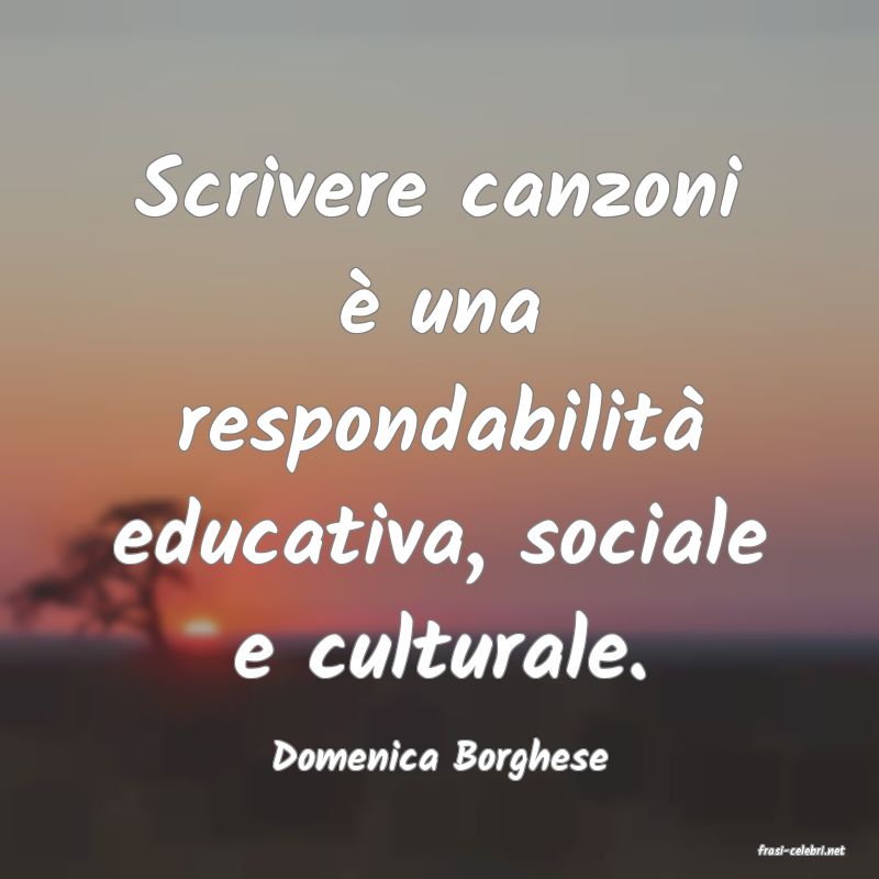 frasi di  Domenica Borghese
