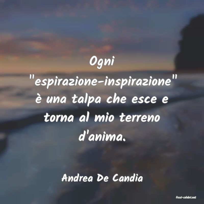 frasi di  Andrea De Candia
