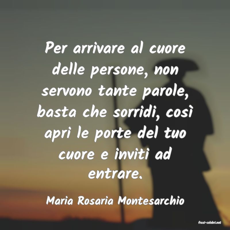 frasi di  Maria Rosaria Montesarchio
