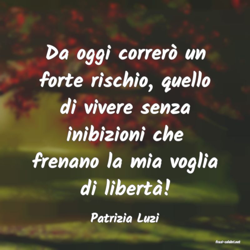 frasi di  Patrizia Luzi
